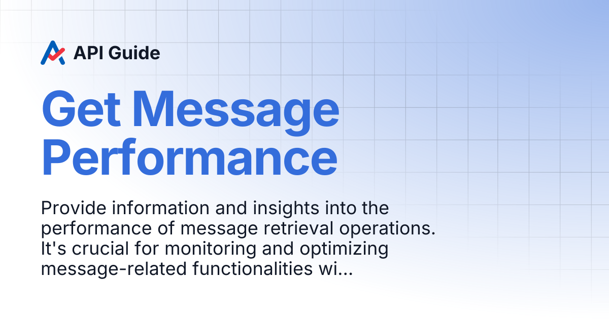 Get Message Performance | API Guide