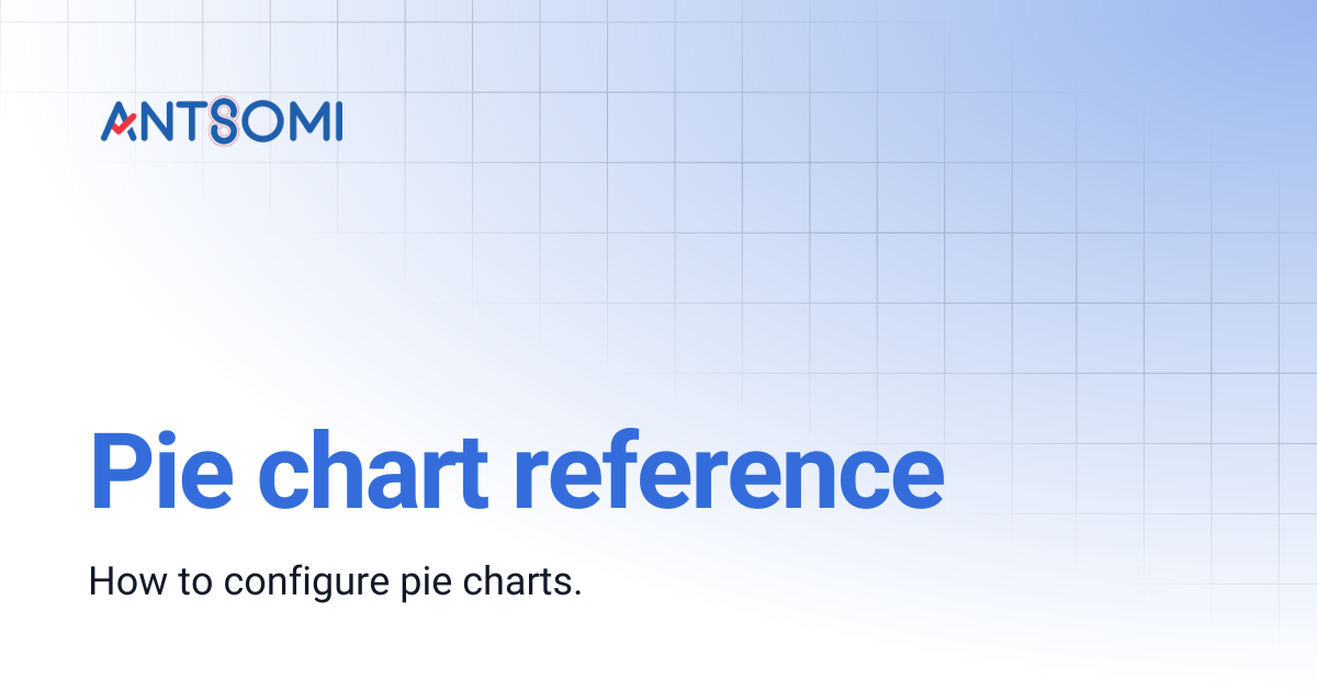 Pie chart reference | Antsomi